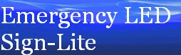 Emergency LED
Sign-Lite